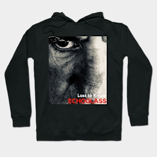 Last To Know Hoodie